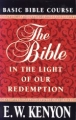 The Bible in the Light of Our Redemption Book
